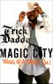 [Magic City 01] • Magic City